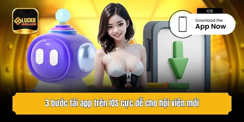 3 bước tải app trên IOS cực dễ cho hội viên mới